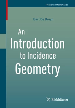Abbildung von De Bruyn | An Introduction to Incidence Geometry  | 1. Auflage | 2016 | beck-shop.de