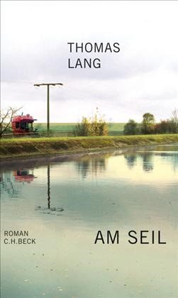 Cover: Lang, Thomas, Am Seil
