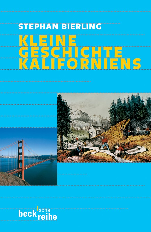 Cover: Bierling, Stephan, Kleine Geschichte Kaliforniens