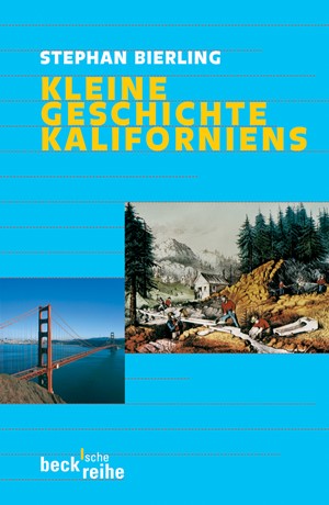 Cover: Stephan Bierling, Kleine Geschichte Kaliforniens