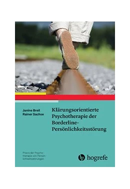 Abbildung von Breil / Sachse | Klärungsorientierte Psychotherapie der Borderline-Persönlichkeitsstörung | 1. Auflage | 2018 | beck-shop.de