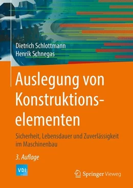Abbildung von Schlottmann / Schnegas | Auslegung von Konstruktionselementen | 3. Auflage | 2016 | beck-shop.de