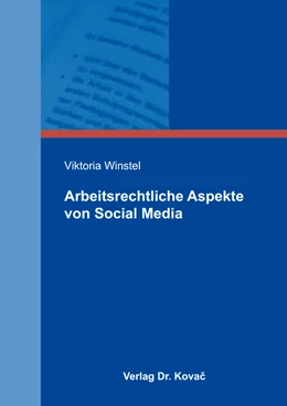 Abbildung von Winstel | Arbeitsrechtliche Aspekte von Social Media | 1. Auflage | 2016 | 232 | beck-shop.de