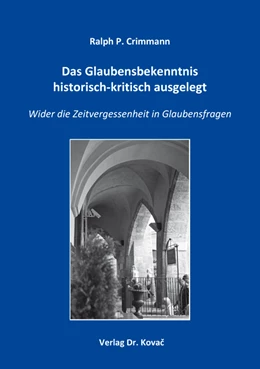 Abbildung von Crimmann | Das Glaubensbekenntnis historisch-kritisch ausgelegt | 1. Auflage | 2016 | 128 | beck-shop.de