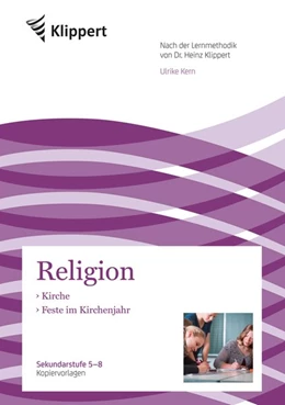 Abbildung von Kern | Kirche - Feste im Kirchenjahr (5. bis 8. Klasse) | 1. Auflage | 2016 | beck-shop.de
