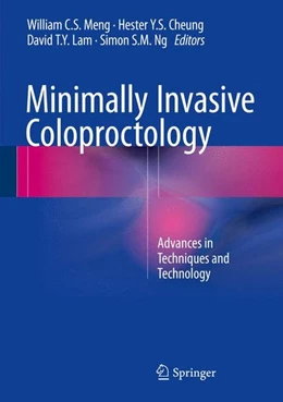 Abbildung von Meng / Cheung | Minimally Invasive Coloproctology | 1. Auflage | 2015 | beck-shop.de