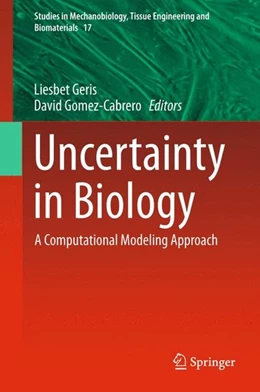 Abbildung von Geris / Gomez-Cabrero | Uncertainty in Biology | 1. Auflage | 2015 | beck-shop.de