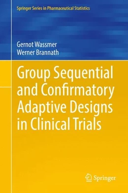 Abbildung von Wassmer / Brannath | Group Sequential and Confirmatory Adaptive Designs in Clinical Trials | 1. Auflage | 2016 | beck-shop.de