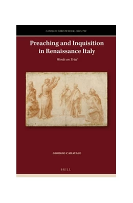 Abbildung von Caravale | Preaching and Inquisition in Renaissance Italy | 1. Auflage | 2016 | beck-shop.de