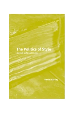Abbildung von Hartley | The Politics of Style | 1. Auflage | 2016 | 132 | beck-shop.de