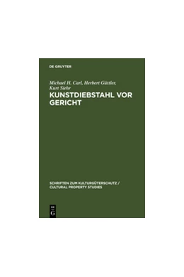 Abbildung von Carl / Güttler | Kunstdiebstahl vor Gericht | 1. Auflage | 2001 | beck-shop.de