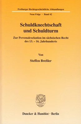 Abbildung von Breßler | Schuldknechtschaft und Schuldturm. | 1. Auflage | 2004 | 42 | beck-shop.de