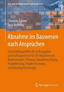 Abbildung von Zanner / Henning | Abnahme im Bauwesen nach Ansprüchen | 1. Auflage | 2016 | beck-shop.de