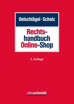 Abbildung von Oelschlägel / Scholz | Rechtshandbuch Online-Shop | 2. Auflage | 2016 | beck-shop.de