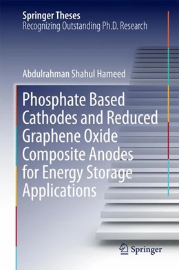 Abbildung von Hameed | Phosphate Based Cathodes and Reduced Graphene Oxide Composite Anodes for Energy Storage Applications | 1. Auflage | 2016 | beck-shop.de