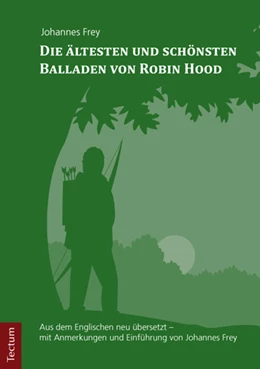 Abbildung von Die ältesten und schönsten Balladen von Robin Hood | 1. Auflage | 2016 | beck-shop.de