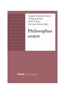 Abbildung von Männlein-Robert / Rother | Philosophus Orator | 1. Auflage | 2016 | 10 | beck-shop.de