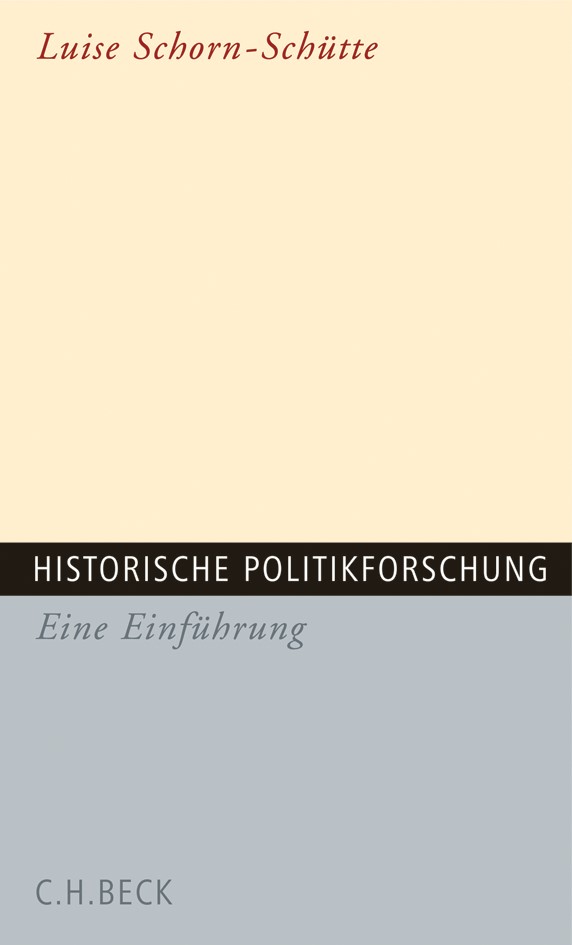 Cover: Schorn-Schütte, Luise, Historische Politikforschung