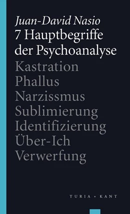 Abbildung von Nasio / Ruhs | 7 Hauptbegriffe der Psychoanalyse | 1. Auflage | 2017 | beck-shop.de