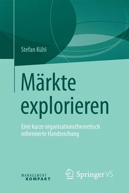 Abbildung von Kühl | Märkte explorieren | 1. Auflage | 2016 | beck-shop.de