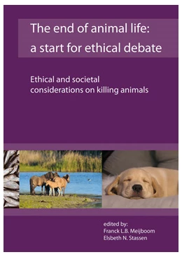 Abbildung von Meijboom / Stassen | The end of animal life: a start for ethical debate | 1. Auflage | 2016 | beck-shop.de