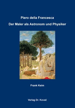 Abbildung von Keim | Piero della Francesca: Der Maler als Astronom und Physiker | 1. Auflage | 2016 | 60 | beck-shop.de