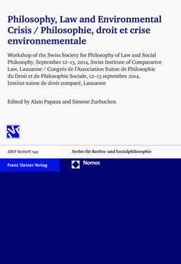 Abbildung von Papaux / Zurbuchen | Philosophy, Law and Environmental Crisis / Philosophie, droit et crise environnementale | 1. Auflage | 2016 | beck-shop.de