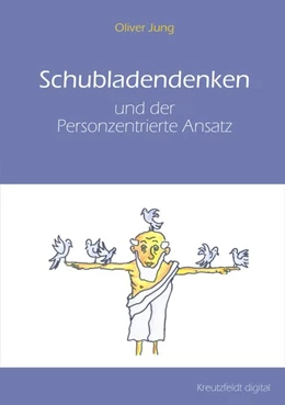 Abbildung von Jung | Schubladendenken und der Personzentrierte Ansatz | 1. Auflage | 2016 | beck-shop.de