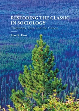 Abbildung von How | Restoring the Classic in Sociology | 1. Auflage | 2016 | beck-shop.de
