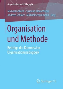 Abbildung von Göhlich / Weber | Organisation und Methode | 1. Auflage | 2016 | beck-shop.de