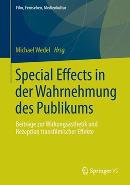 Abbildung von Wedel | Special Effects in der Wahrnehmung des Publikums | 1. Auflage | 2016 | beck-shop.de