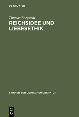 Abbildung von Borgstedt | Reichsidee und Liebesethik | 1. Auflage | 2015 | beck-shop.de