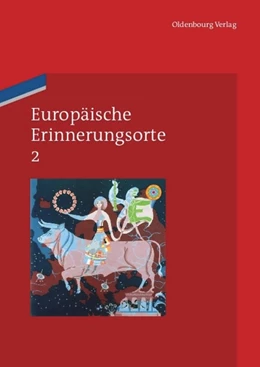 Abbildung von Boer / Duchhardt | Europäische Erinnerungsorte 2 | 1. Auflage | 2015 | beck-shop.de