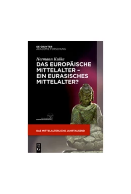Abbildung von Kulke | Das europäische Mittelalter - ein eurasisches Mittelalter? | 1. Auflage | 2016 | beck-shop.de