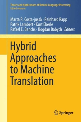 Abbildung von Costa-Jussà / Rapp | Hybrid Approaches to Machine Translation | 1. Auflage | 2016 | beck-shop.de