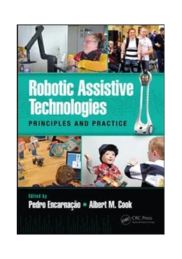 Abbildung von Encarnação / Cook | Robotic Assistive Technologies | 1. Auflage | 2017 | beck-shop.de