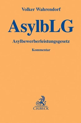 Abbildung von Wahrendorf | Asybewerberleistungsgesetz: AsylbLG | 1. Auflage | 2017 | beck-shop.de
