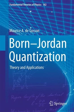 Abbildung von De Gosson | Born-Jordan Quantization | 1. Auflage | 2016 | beck-shop.de