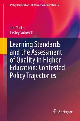Abbildung von Yorke / Vidovich | Learning Standards and the Assessment of Quality in Higher Education: Contested Policy Trajectories | 1. Auflage | 2016 | beck-shop.de
