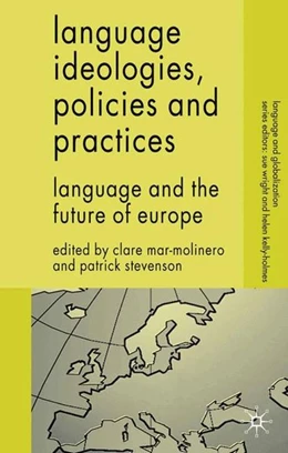 Abbildung von Mar-Molinero / Stevenson | Language Ideologies, Policies and Practices | 1. Auflage | 2016 | beck-shop.de