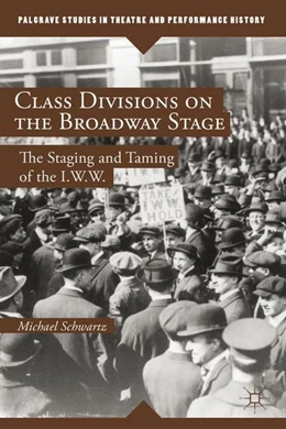 Abbildung von Schwartz | Class Divisions on the Broadway Stage | 1. Auflage | 2014 | beck-shop.de
