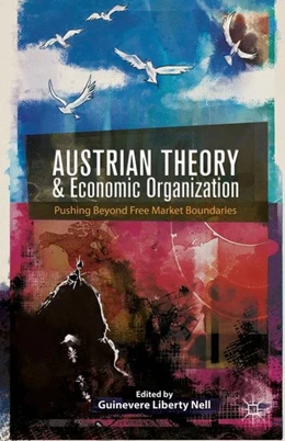 Abbildung von Nell | Austrian Theory and Economic Organization | 1. Auflage | 2014 | beck-shop.de