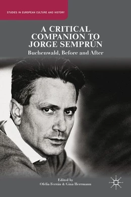 Abbildung von Ferrán / Herrmann | A Critical Companion to Jorge Semprún | 1. Auflage | 2014 | beck-shop.de