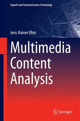 Abbildung von Ohm | Multimedia Content Analysis | 1. Auflage | 2016 | beck-shop.de