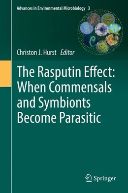 Abbildung von Hurst | The Rasputin Effect: When Commensals and Symbionts Become Parasitic | 1. Auflage | 2016 | beck-shop.de