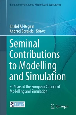 Abbildung von Al-Begain / Bargiela | Seminal Contributions to Modelling and Simulation | 1. Auflage | 2016 | beck-shop.de