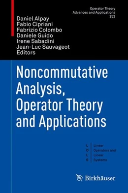 Abbildung von Alpay / Cipriani | Noncommutative Analysis, Operator Theory and Applications | 1. Auflage | 2016 | beck-shop.de