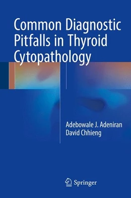 Abbildung von Adeniran / Chhieng | Common Diagnostic Pitfalls in Thyroid Cytopathology | 1. Auflage | 2016 | beck-shop.de
