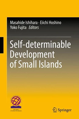 Abbildung von Ishihara / Hoshino | Self-determinable Development of Small Islands | 1. Auflage | 2016 | beck-shop.de