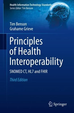 Abbildung von Benson / Grieve | Principles of Health Interoperability | 3. Auflage | 2016 | beck-shop.de